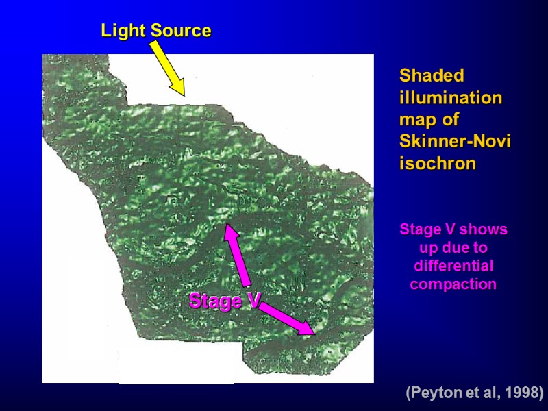(Peyton et al, 1998) Light Source Shaded illumination map of Skinner-Novi isochron  Stage
